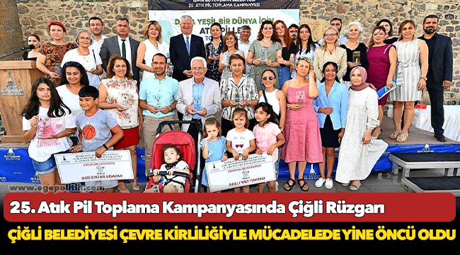 25. Atık Pil Toplama Kampanyasında Çiğli Rüzgarı