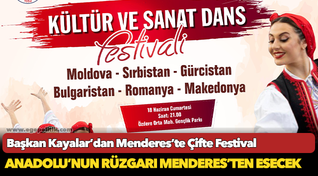 Başkan Kayalar’dan Menderes’te Çifte Festival