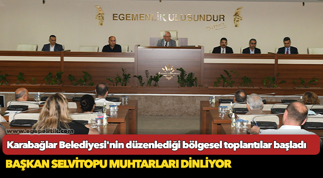 Başkan Selvitopu muhtarları dinliyor