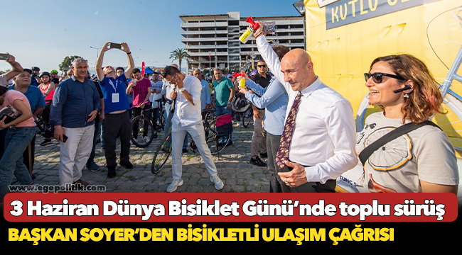 Başkan Soyer’den bisikletli ulaşım çağrısı