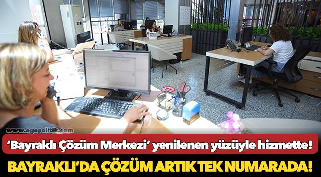 Bayraklı’da çözüm artık tek numarada!