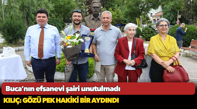 Buca’nın efsanevi şairi unutulmadı