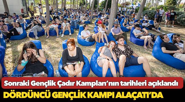 Dördüncü gençlik kampı Alaçatı’da