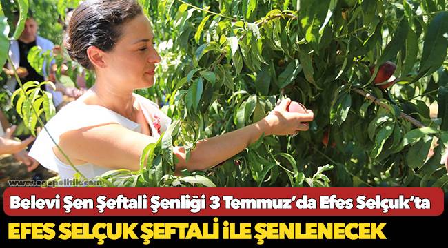 Efes Selçuk Şeftali ile Şenlenecek