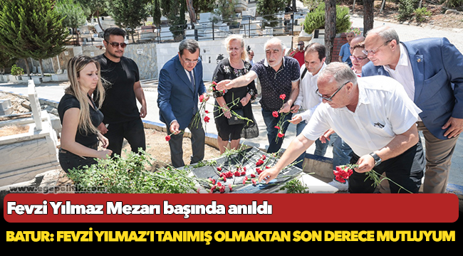 Fevzi Yılmaz  Mezarı başında anıldı