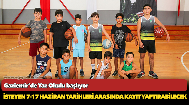 Gaziemir’de Yaz Okulu başlıyor