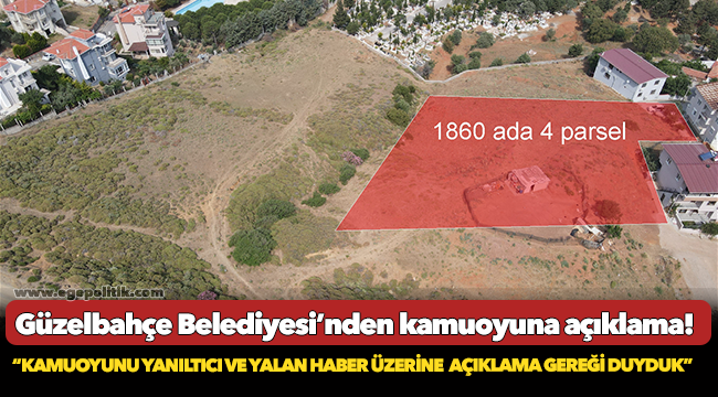 Güzellbahçe Belediyesi'nden zeytinağacı açıklaması!