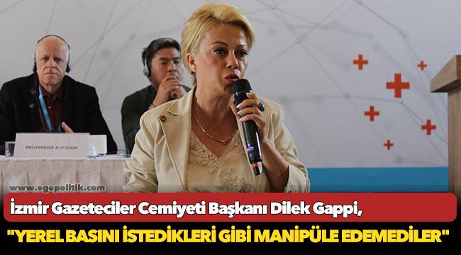 İGC Başkanı Gappi, "Yerel basını istedikleri gibi manipüle edemediler"