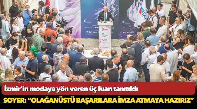 İzmir’in modaya yön veren üç fuarı tanıtıldı