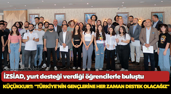 İZSİAD yurt desteği verdiği öğrencilerle buluştu