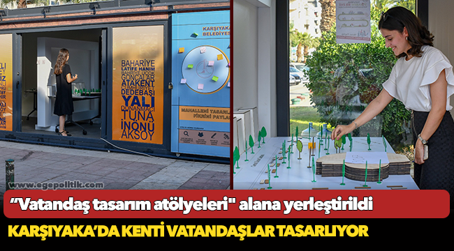 Karşıyaka’da Kenti Vatandaşlar Tasarlıyor