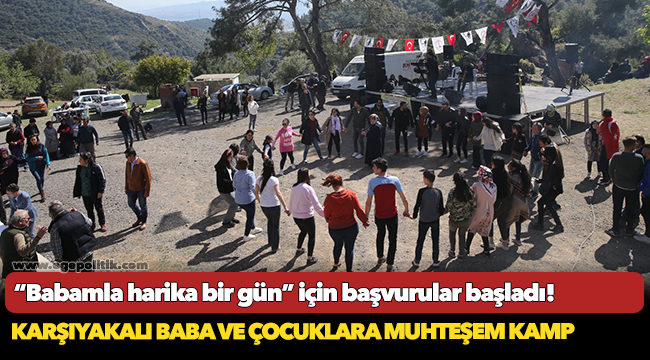 Karşıyakalı Baba Ve Çocuklara Muhteşem Kamp