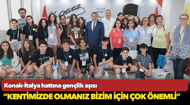 Konak-İtalya hattına gençlik aşısı