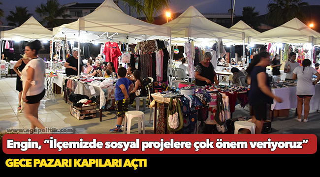 Narlıdere&#039;de gece pazarı kapılarını açtı!