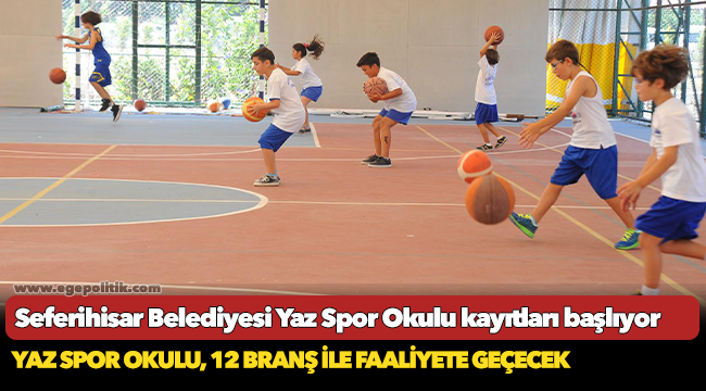 Seferihisar Belediyesi Yaz Spor Okulu kayıtları başlıyor