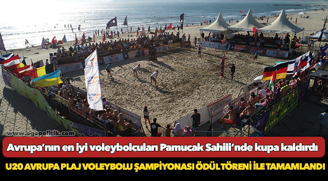 Avrupa’nın en iyi voleybolcuları Pamucak Sahili’nde kupa kaldırdı