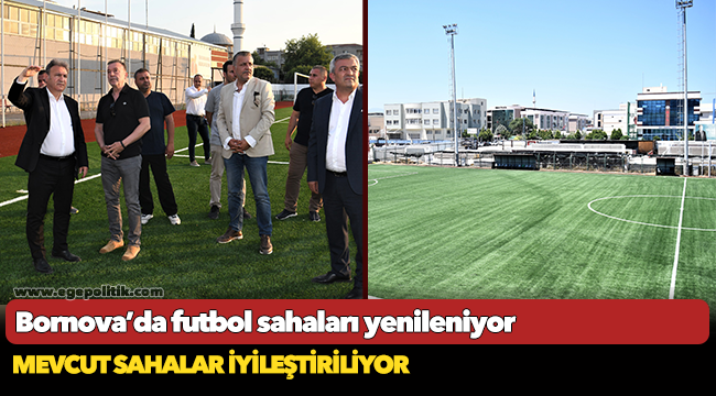 Bornova’da futbol sahaları yenileniyor