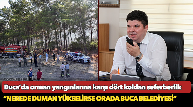 Buca’da orman yangınlarına karşı dört koldan seferberlik