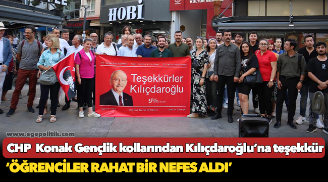 CHP  Konak Gençlik kollarından Kılıçdaroğlu’na teşekkür