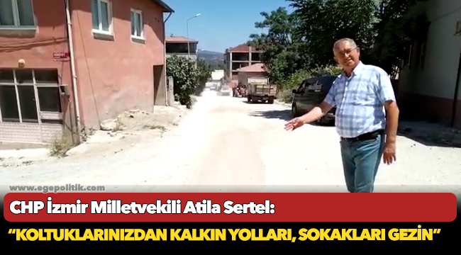 CHP’li Sertel Balıkesir İvrindi’den Büyükşehir Belediye Başkanı’na seslendi