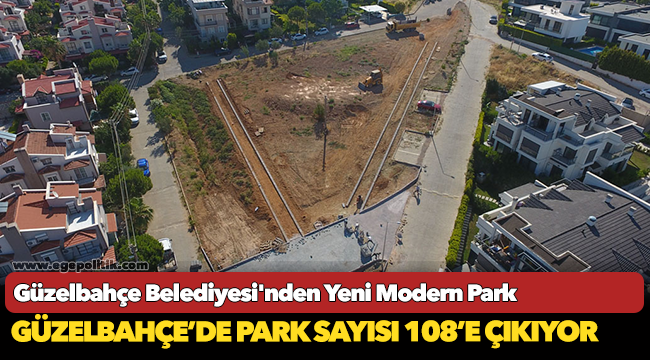Güzelbahçe Belediyesi’nden Yeni Modern Park