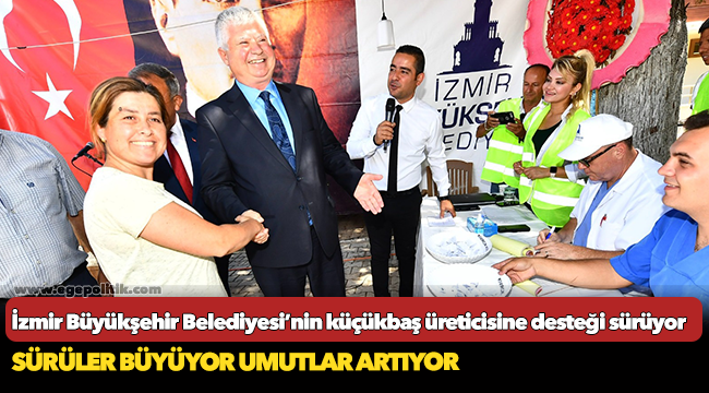 İzmir Büyükşehir Belediyesi’nin küçükbaş üreticisine desteği sürüyor