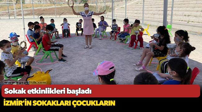 İzmir’in sokakları çocukların