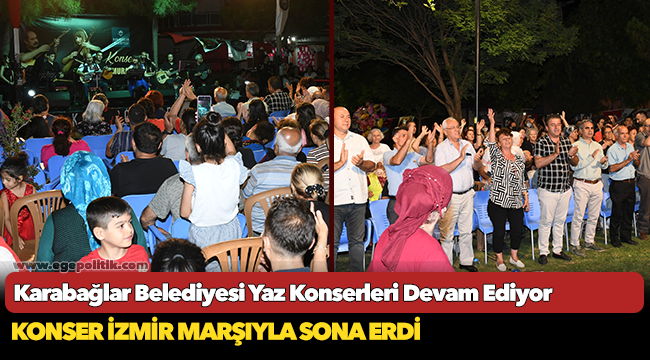Karabağlar Belediyesi Yaz Konserleri Devam Ediyor