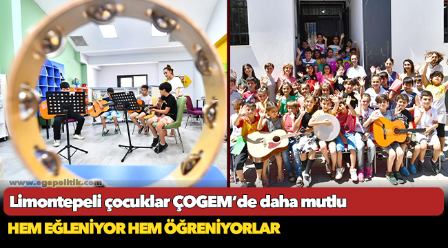 Limontepeli çocuklar ÇOGEM’de daha mutlu