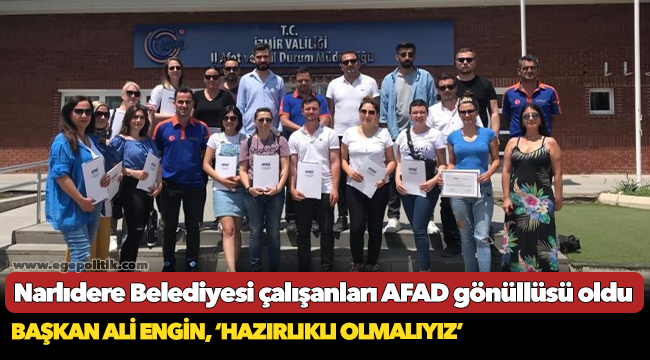 Narlıdere Belediyesi çalışanları AFAD gönüllüsü oldu