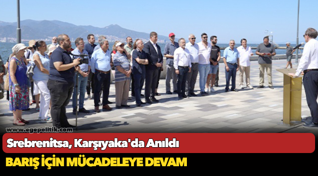 Srebrenitsa, Karşıyaka'da Anıldı