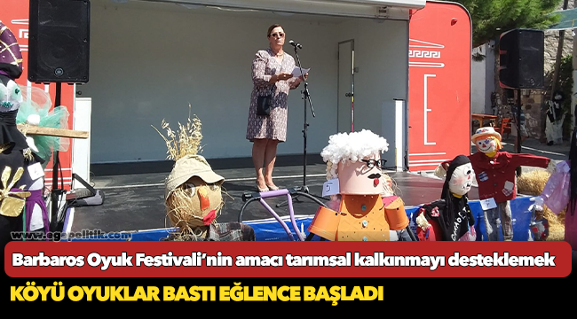 Barbaros Oyuk Festivali’nin amacı tarımsal kalkınmayı desteklemek