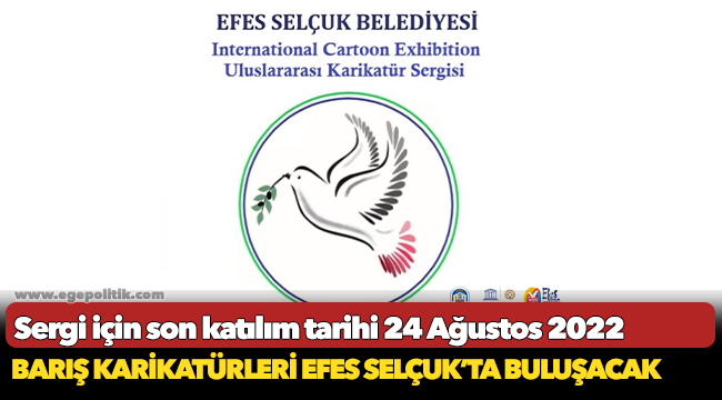 BARIŞ KARİKATÜRLERİ EFES SELÇUK’TA BULUŞACAK