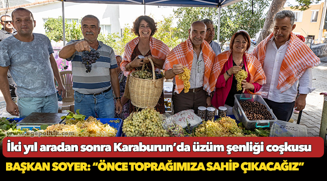 Başkan Soyer: “Önce toprağımıza sahip çıkacağız”