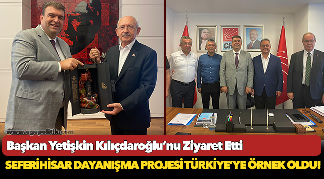 Başkan Yetişkin Kılıçdaroğlu’nu Ziyaret Etti