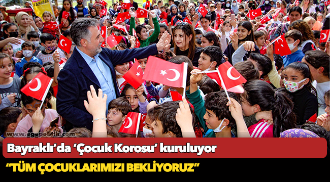 Bayraklı’da ‘Çocuk Korosu’ kuruluyor