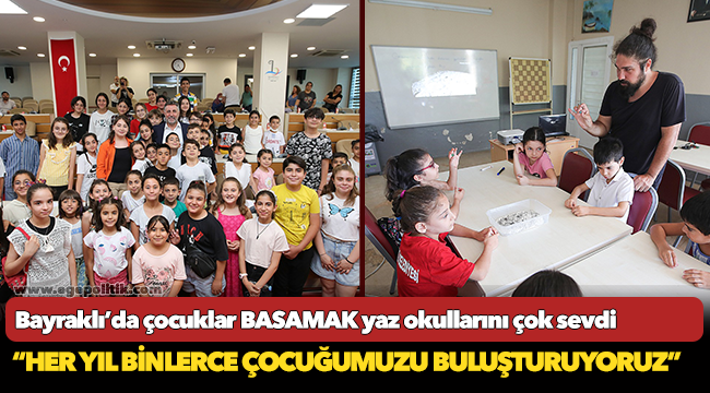 Bayraklı’da çocuklar BASAMAK yaz okullarını çok sevdi