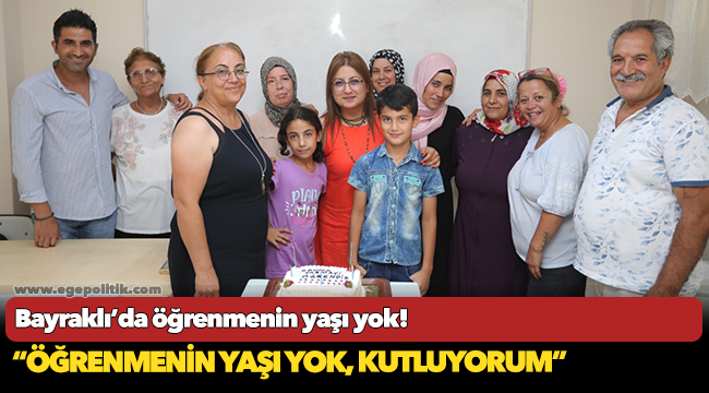 Bayraklı’da öğrenmenin yaşı yok!