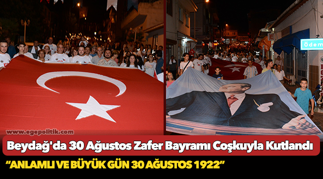 Beydağ'dan 30 Ağustos Zafer Bayramı coşkusu!