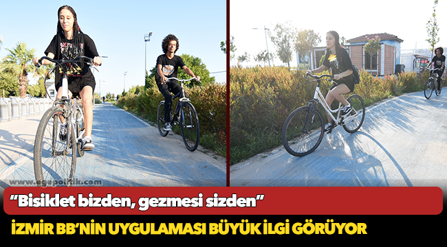 “Bisiklet bizden, gezmesi sizden”