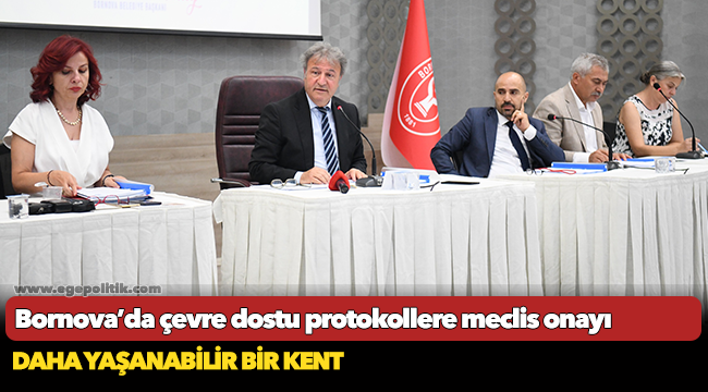 Bornova’da çevre dostu protokollere meclis onayı