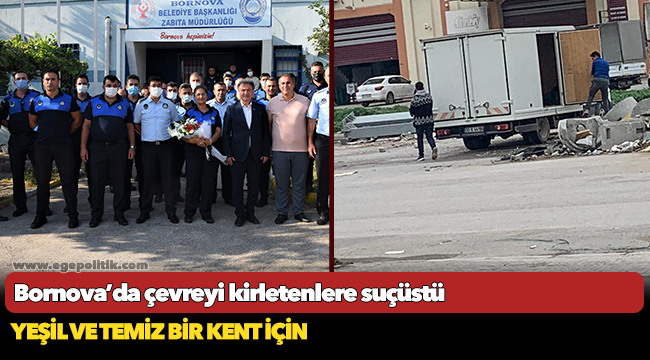 Bornova’da çevreyi kirletenlere suçüstü