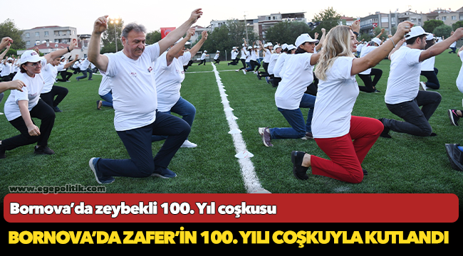 Bornova’da zeybekli 100. Yıl coşkusu