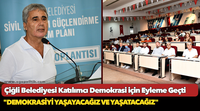 Çiğli Belediyesi Katılımcı Demokrasi için Eyleme Geçti