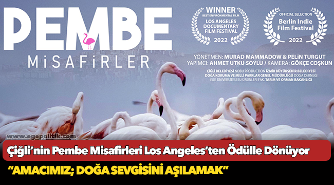 Çiğli’nin Pembe Misafirleri Los Angeles’ten Ödülle Dönüyor