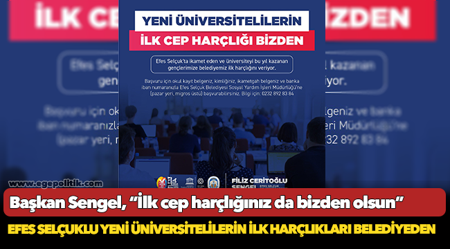Efes Selçuklu yeni üniversitelilerin ilk harçlıkları belediyeden!