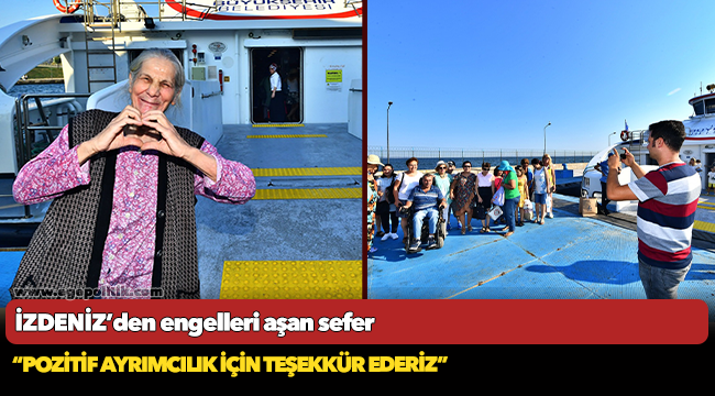 İZDENİZ’den engelleri aşan sefer