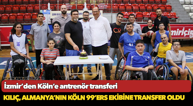 İzmir’den Köln’e antrenör transferi