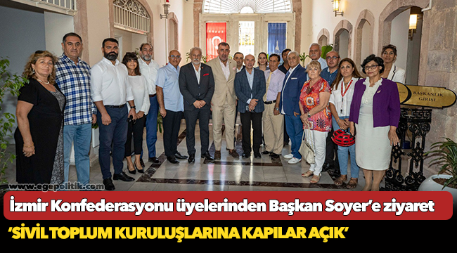 İzmir Konfederasyonu üyelerinden Başkan Soyer’e ziyaret