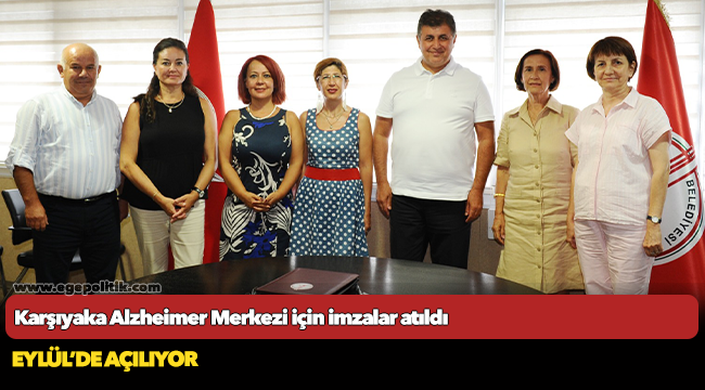 Karşıyaka Alzheimer Merkezi için imzalar atıldı